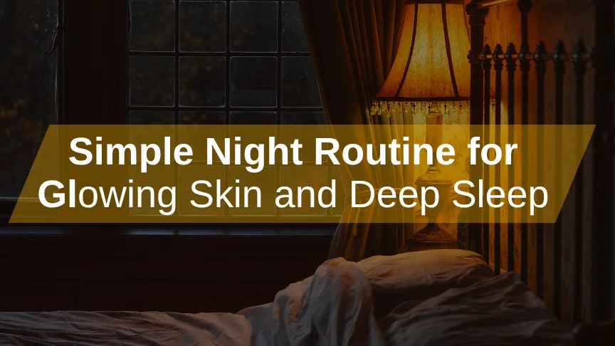 A calming night routine for glowing skin featuring silk pillowcases and skincare products.